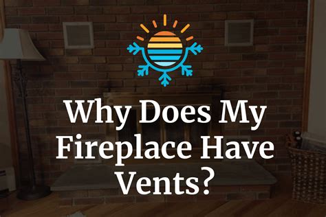 Understanding Fireplace Vents: A Guide for Homeowners